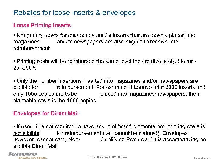 Rebates for loose inserts & envelopes Loose Printing Inserts • Net printing costs for
