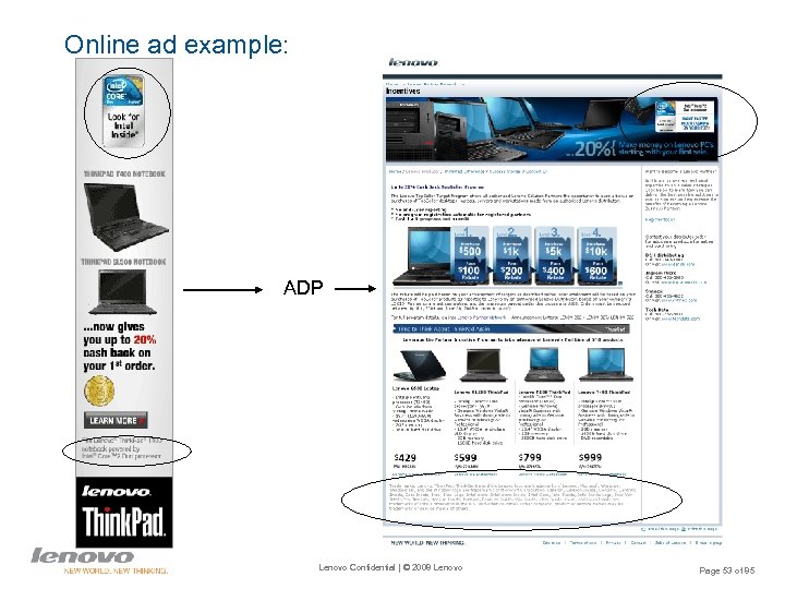 Online ad example: ADP Lenovo Confidential | © 2008 Lenovo Page 53 of 85