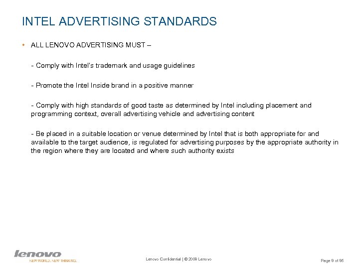 INTEL ADVERTISING STANDARDS • ALL LENOVO ADVERTISING MUST – - Comply with Intel’s trademark