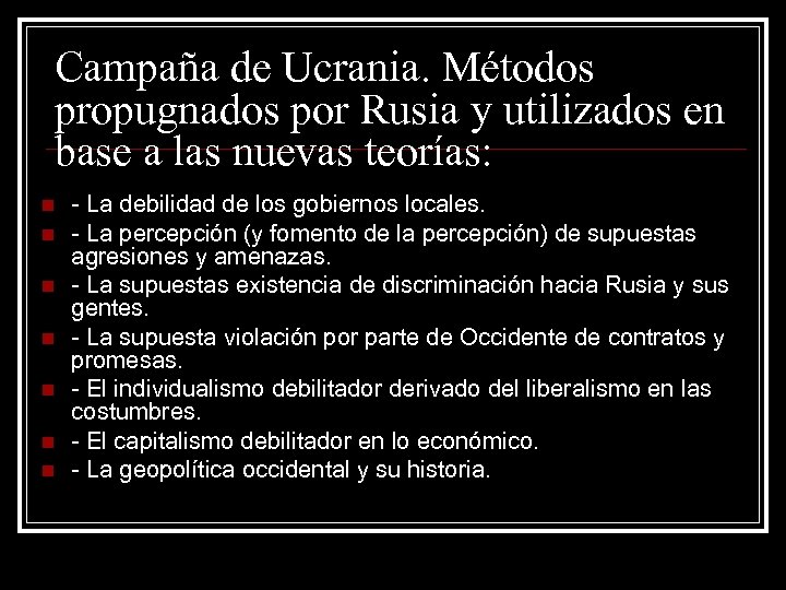 Campaña de Ucrania. Métodos propugnados por Rusia y utilizados en base a las nuevas