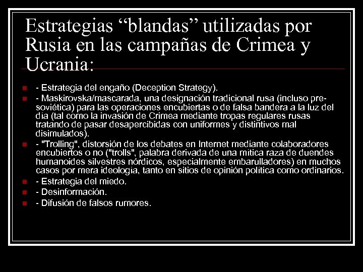 Estrategias “blandas” utilizadas por Rusia en las campañas de Crimea y Ucrania: n n