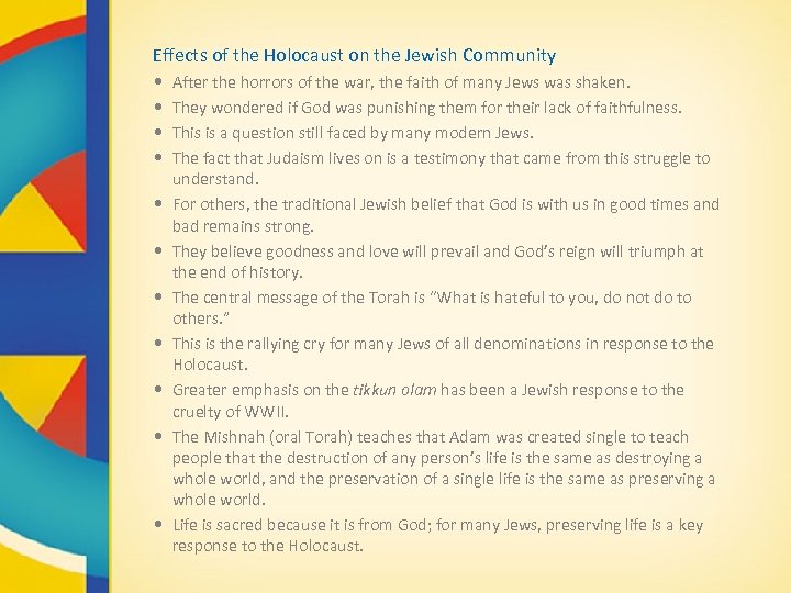 Effects of the Holocaust on the Jewish Community • After the horrors of the