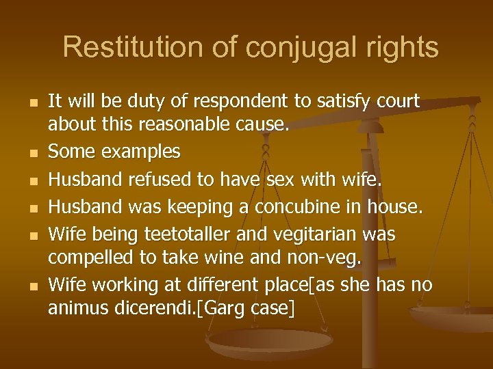 Restitution of conjugal rights n n n It will be duty of respondent to