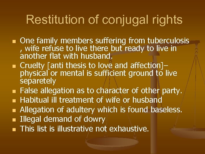 Restitution of conjugal rights n n n n One family members suffering from tuberculosis