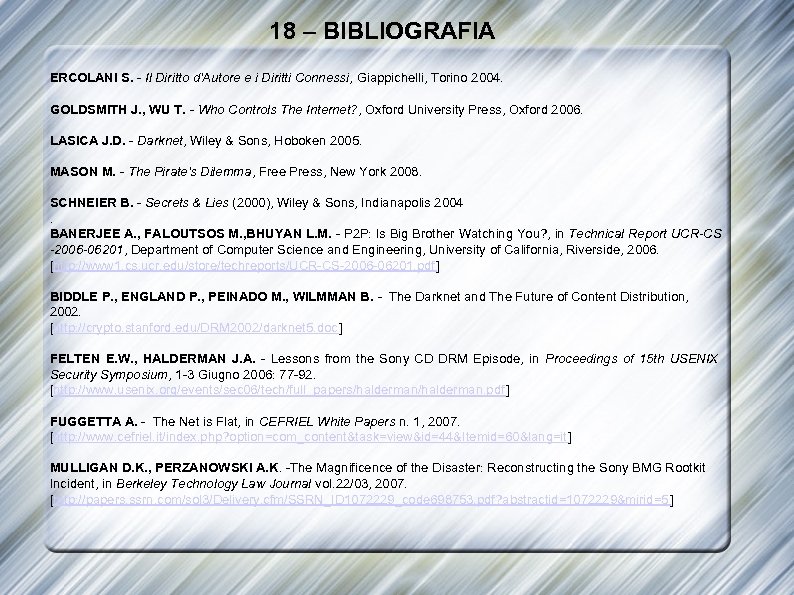 18 – BIBLIOGRAFIA ERCOLANI S. - Il Diritto d'Autore e i Diritti Connessi, Giappichelli,