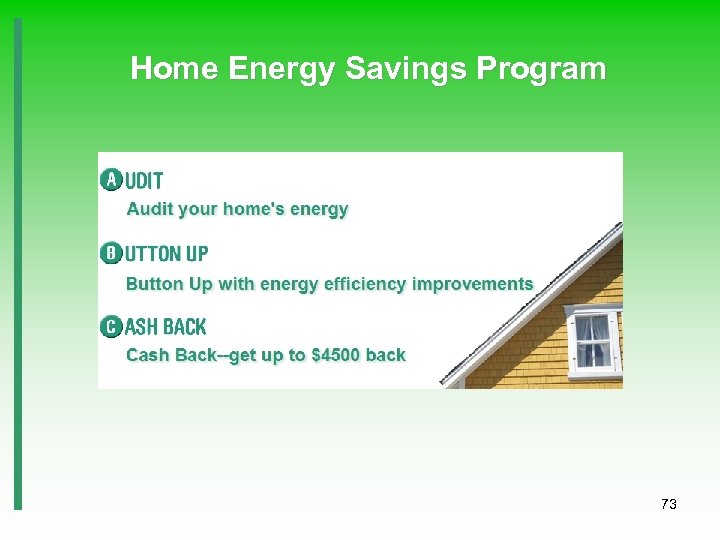 Home Energy Savings Program 73 