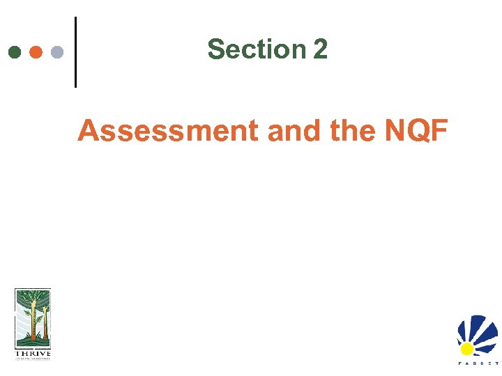 Section 2 Assessment and the NQF 