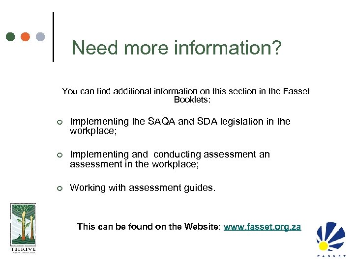 Need more information? You can find additional information on this section in the Fasset