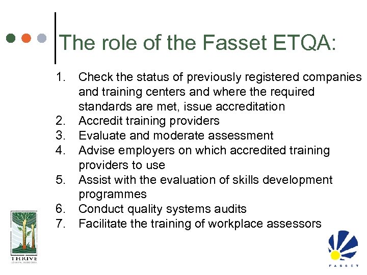 The role of the Fasset ETQA: 1. Check the status of previously registered companies