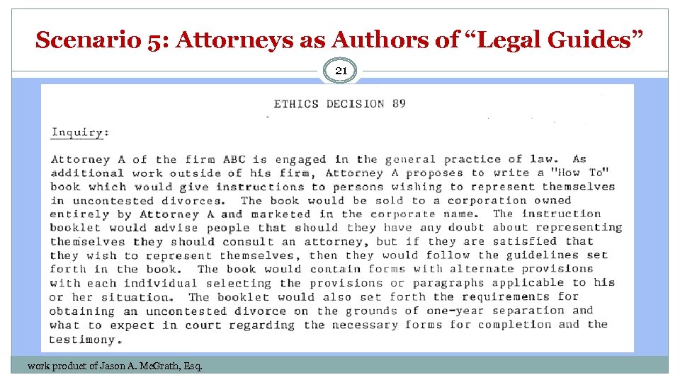 Scenario 5: Attorneys as Authors of “Legal Guides” 21 work product of Jason A.