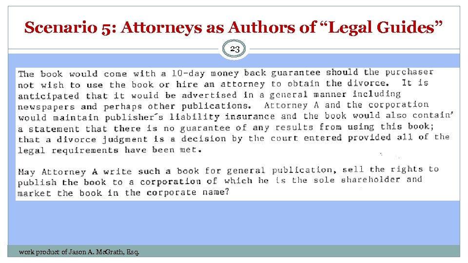Scenario 5: Attorneys as Authors of “Legal Guides” 23 work product of Jason A.