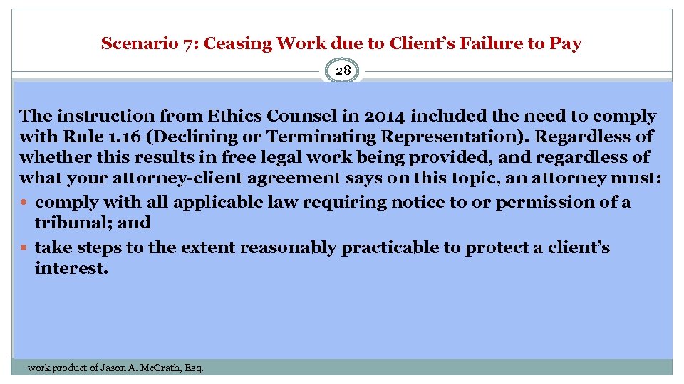 Scenario 7: Ceasing Work due to Client’s Failure to Pay 28 The instruction from