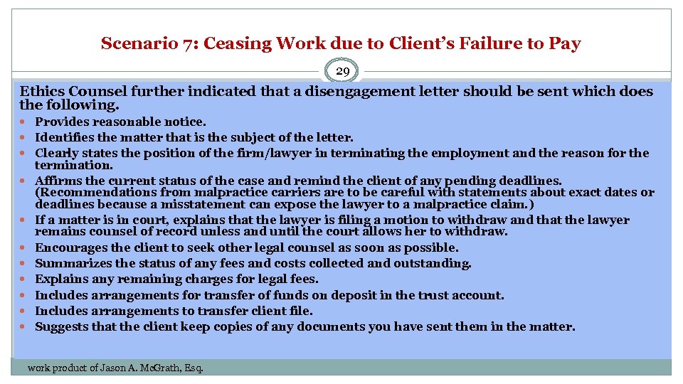 Scenario 7: Ceasing Work due to Client’s Failure to Pay 29 Ethics Counsel further