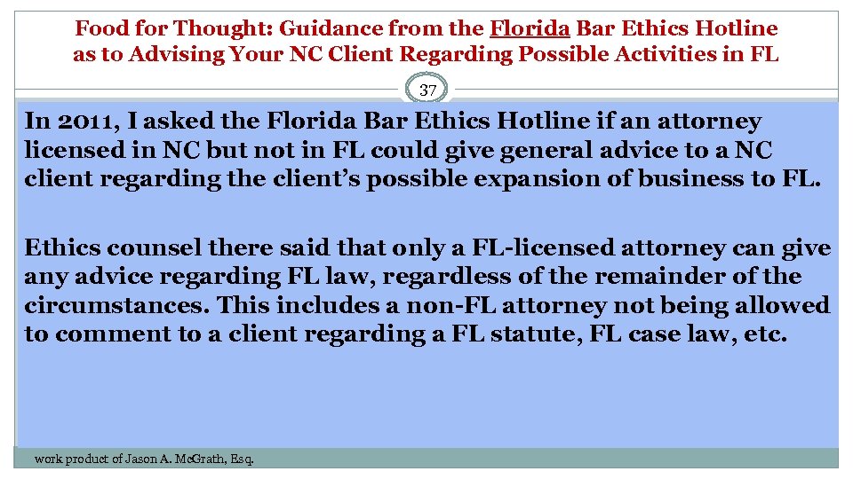 Food for Thought: Guidance from the Florida Bar Ethics Hotline as to Advising Your