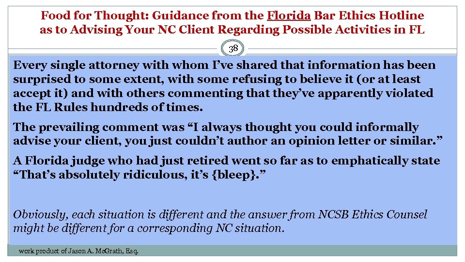 Food for Thought: Guidance from the Florida Bar Ethics Hotline as to Advising Your
