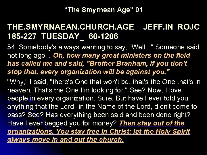 “The Smyrnean Age” 01 THE. SMYRNAEAN. CHURCH. AGE_ JEFF. IN ROJC 185 -227 TUESDAY_