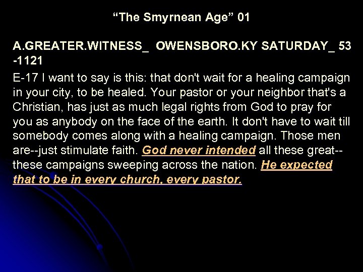 “The Smyrnean Age” 01 A. GREATER. WITNESS_ OWENSBORO. KY SATURDAY_ 53 -1121 E-17 I