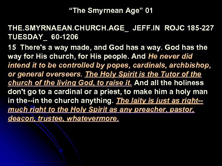 “The Smyrnean Age” 01 THE. SMYRNAEAN. CHURCH. AGE_ JEFF. IN ROJC 185 -227 TUESDAY_