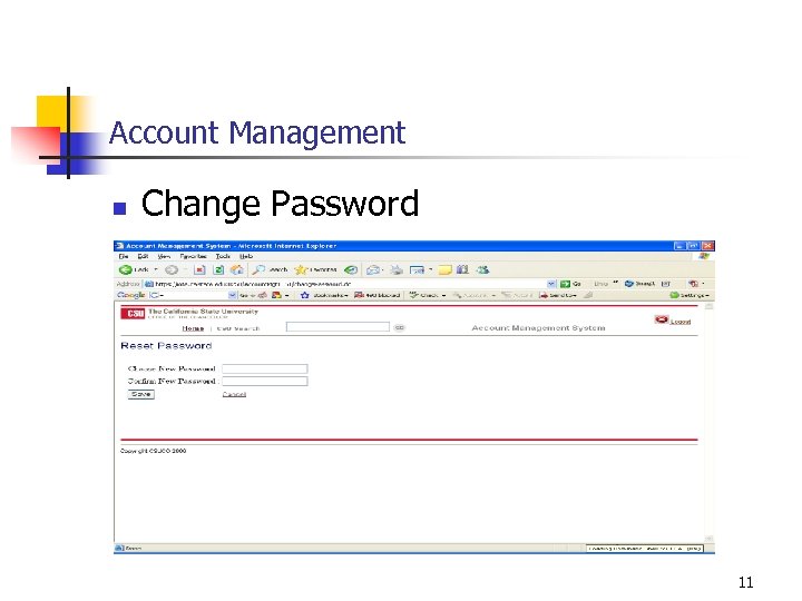 Account Management n Change Password 11 