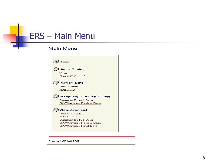 ERS – Main Menu 16 