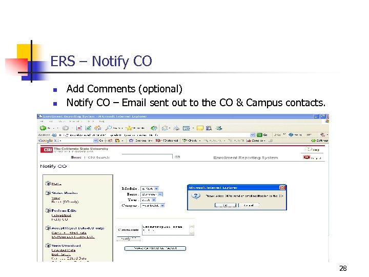 ERS – Notify CO n n Add Comments (optional) Notify CO – Email sent