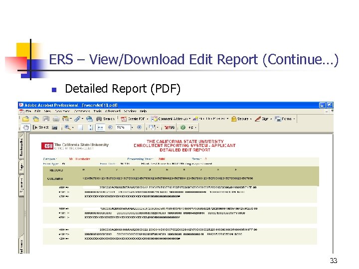 ERS – View/Download Edit Report (Continue…) n Detailed Report (PDF) 33 