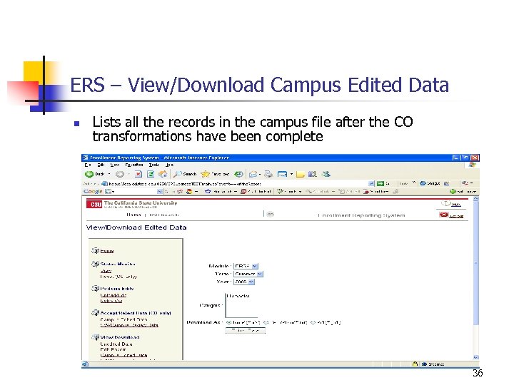ERS – View/Download Campus Edited Data n Lists all the records in the campus
