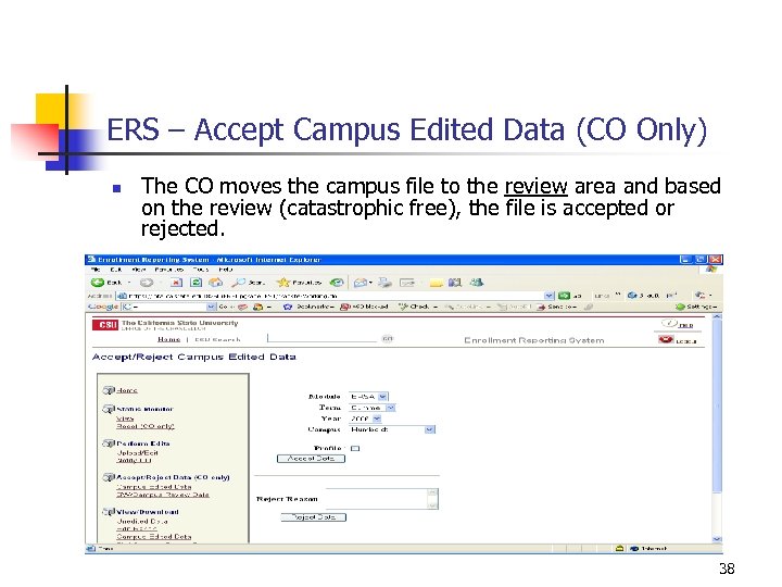ERS – Accept Campus Edited Data (CO Only) n The CO moves the campus
