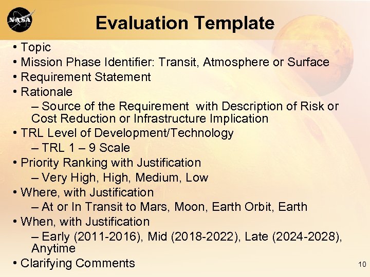 Evaluation Template • Topic • Mission Phase Identifier: Transit, Atmosphere or Surface • Requirement