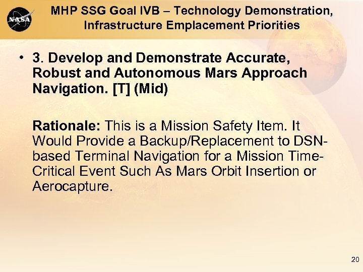 MHP SSG Goal IVB – Technology Demonstration, Infrastructure Emplacement Priorities • 3. Develop and