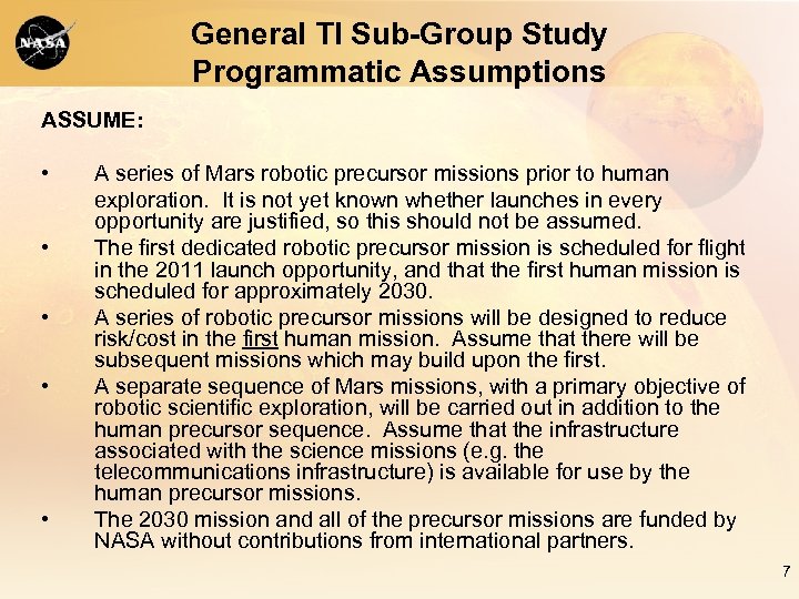 General TI Sub-Group Study Programmatic Assumptions ASSUME: • • • A series of Mars