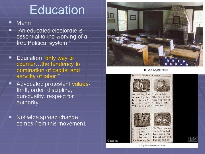 Education § Mann § “An educated electorate is essential to the working of a