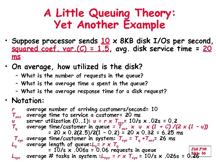 A Little Queuing Theory: Yet Another Example • Suppose processor sends 10 x 8