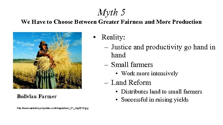 Myth 5 We Have to Choose Between Greater Fairness and More Production • Reality: