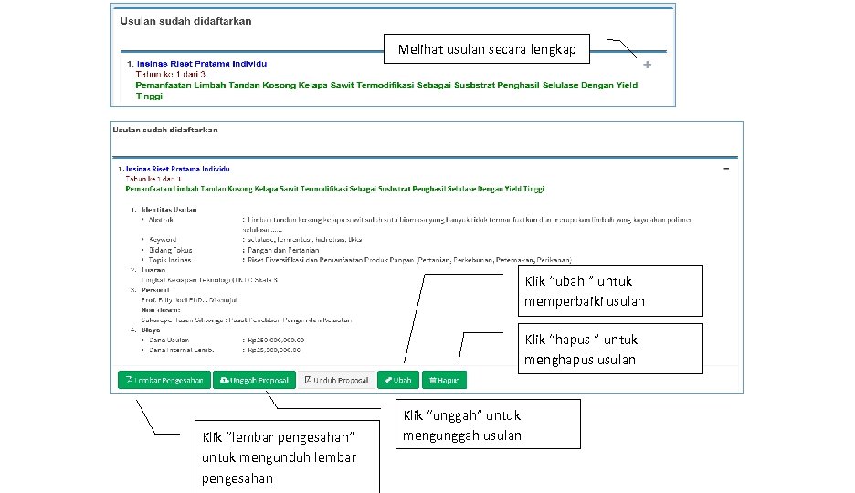 Melihat usulan secara lengkap Klik “ubah ” untuk memperbaiki usulan Klik “hapus ” untuk