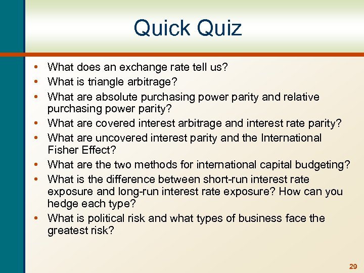 Quick Quiz • What does an exchange rate tell us? • What is triangle