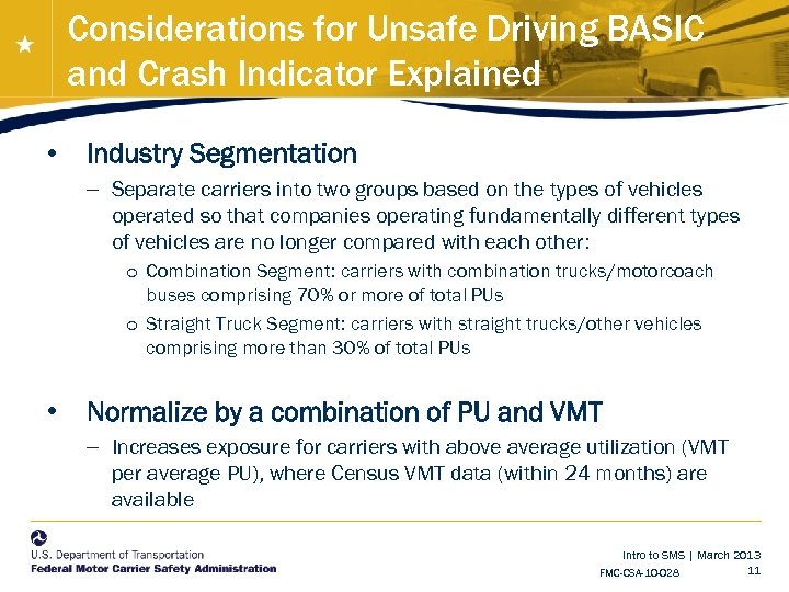 Considerations for Unsafe Driving BASIC and Crash Indicator Explained • Industry Segmentation – Separate