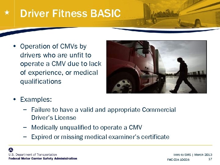 Driver Fitness BASIC • Operation of CMVs by drivers who are unfit to operate