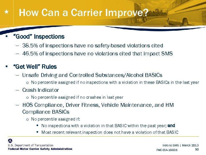 How Can a Carrier Improve? • “Good” Inspections – 38. 5% of inspections have