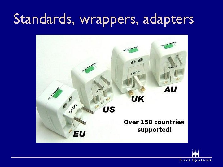 Standards, wrappers, adapters 