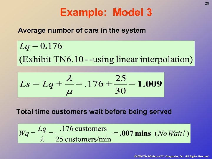 28 Example: Model 3 Average number of cars in the system Total time customers