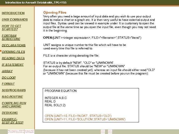 Introduction to Anvendt Datateknikk, TPG 4155 INTRODUCTION Opening Files HOW TO GET STARTED? Very