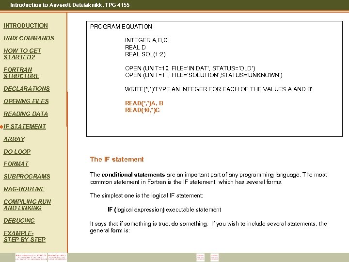 Introduction to Anvendt Datateknikk, TPG 4155 INTRODUCTION UNIX COMMANDS HOW TO GET STARTED? PROGRAM