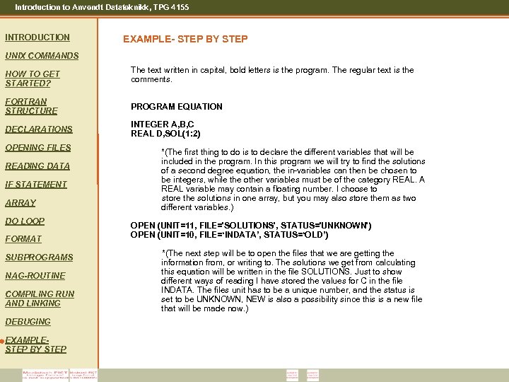 Introduction to Anvendt Datateknikk, TPG 4155 INTRODUCTION EXAMPLE- STEP BY STEP UNIX COMMANDS HOW