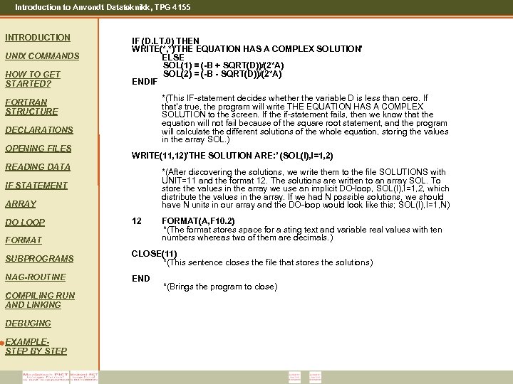 Introduction to Anvendt Datateknikk, TPG 4155 INTRODUCTION UNIX COMMANDS HOW TO GET STARTED? IF