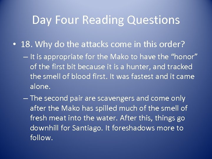 Day Four Reading Questions • 18. Why do the attacks come in this order?