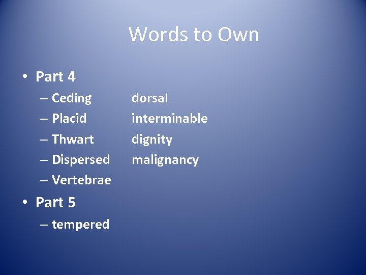 Words to Own • Part 4 – Ceding – Placid – Thwart – Dispersed