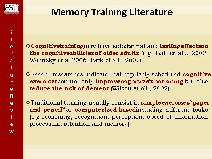 Memory Training Literature L i t e r a t u r e R