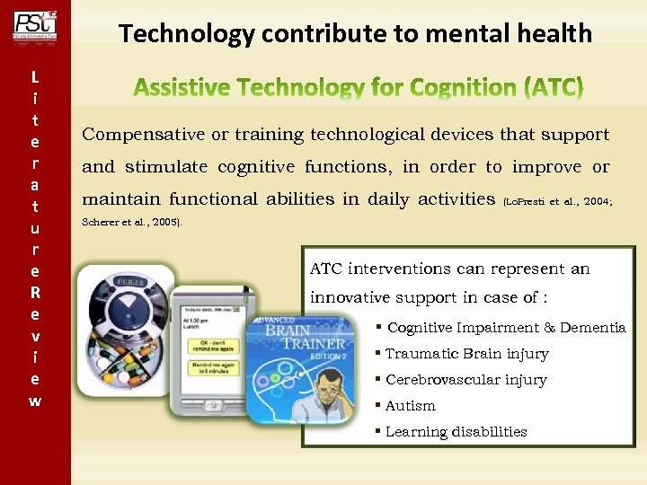 Technology contribute to mental health L i t e r a t u r