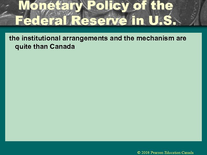 Monetary Policy of the Federal Reserve in U. S. the institutional arrangements and the